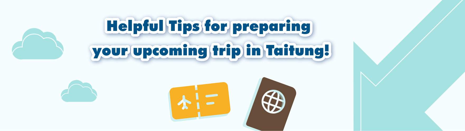 en-banner Helpful Tips for preparing your upcoming trip in Taitung!
